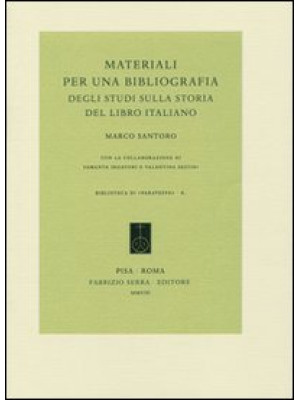 Materiali per una bibliografia degli studi sulla storia del libro italiano