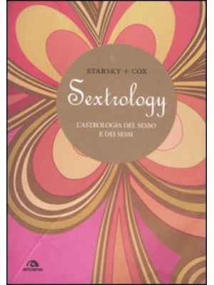 Sextrology. L'astrologia de...