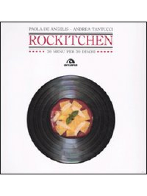 Rockitchen. 30 menu per 30 ...