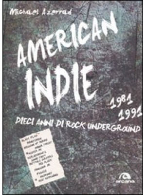 America indie 1981-1991. Di...