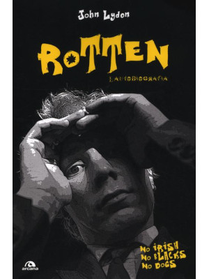 Rotten. L'autobiografia. No...