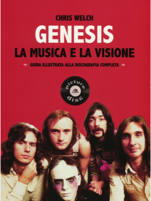 Genesis. La musica e la vis...