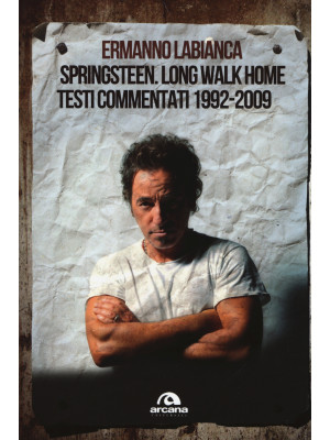 Springsteen. Long walk home...