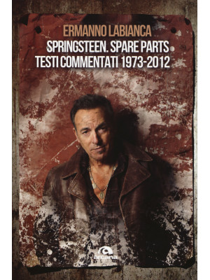 Springsteen. Spare parts. T...