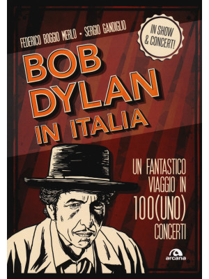 Bob Dylan in Italia. Un fan...