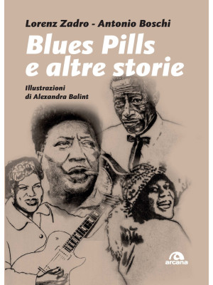 Blues pills e altre storie