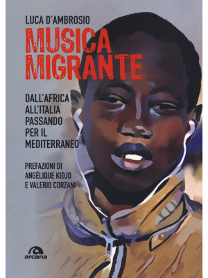 Musica migrante. Dall'Afric...