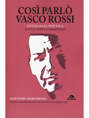 Così parlò Vasco Rossi. Ant...