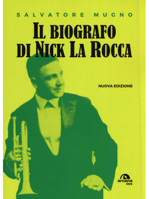 Il biografo di Nick La Rocc...