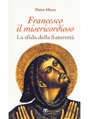 Francesco il misericordioso...