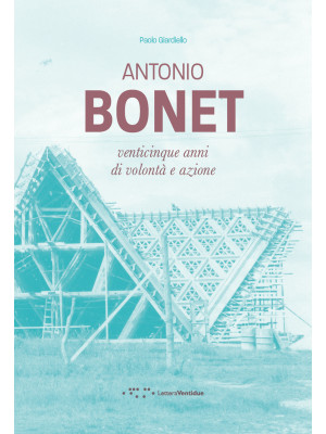 Antonio Bonet. Venticinque ...