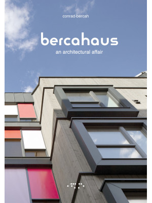 Bercahaus. An architectural...