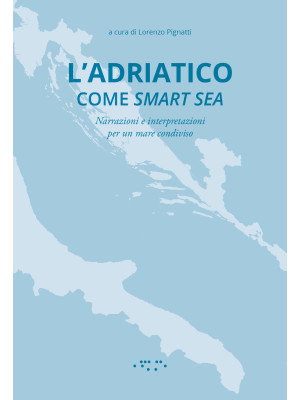 L'Adriatico come smart sea....