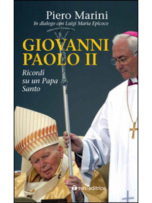 Giovanni Paolo II. Ricordi ...