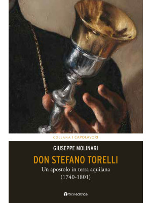 Don Stefano Torelli. Un apo...