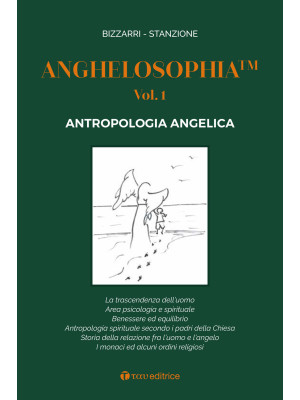 Anghelosophia. Vol. 1: Antr...