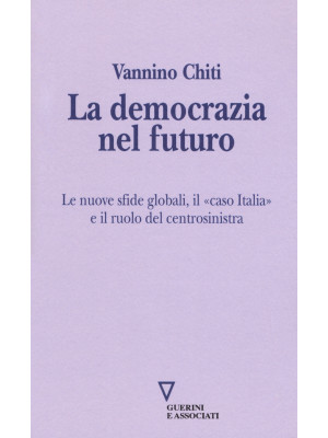 La democrazia del futuro. L...