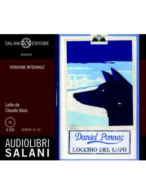 L'occhio del lupo letto da Claudio Bisio. Audiolibro. 2 CD Audio