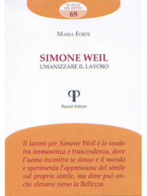 Simone Weil. Umanizzare il ...