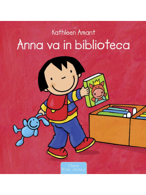 Anna va in biblioteca. Ediz...