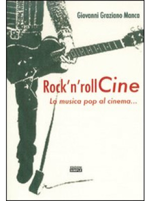 Rock'n roll Cine. La musica...