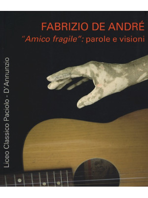 Fabrizio De André «amico fr...
