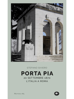Porta Pia. 20 settembre 187...