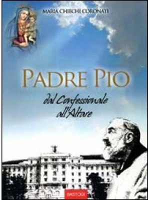 Padre Pio dal confessionale...