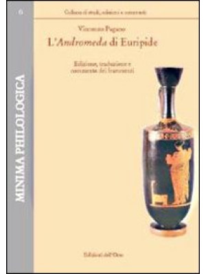 L'Andromeda di Euripide. Ed...