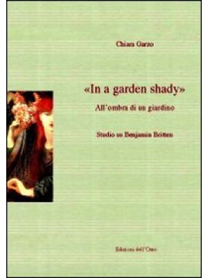 In a garden shady-All'ombra...