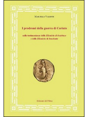 I prodromi della guerra di Corinto nelle testimonianze delle elleniche di Ossirinco e delle Elleniche di Senofonte