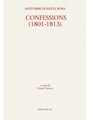 Confessions (1801-1813). Ed...