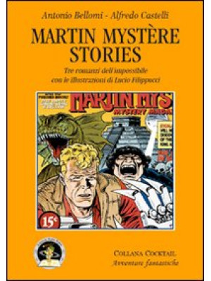 Martin Mystère stories. Tre...