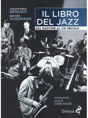 Il libro del jazz. Dal ragt...