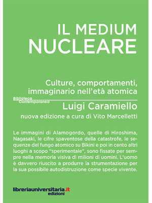 Il medium nucleare. Culture...