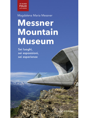 Messner mountain museum. Se...