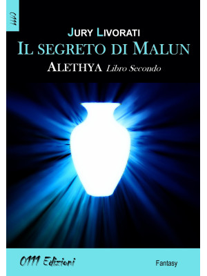 Il segreto di Malun. Alethi...