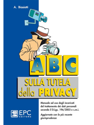 ABC sulla tutela della privacy
