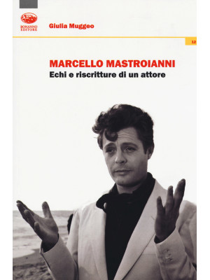 Marcello Mastroianni. Echi ...