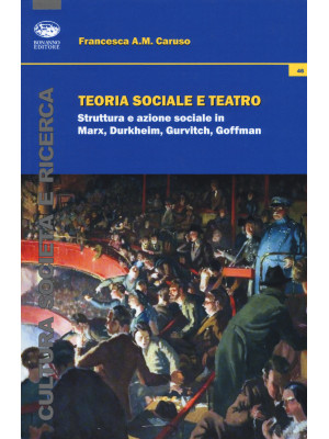 Teoria sociale e teatro. St...