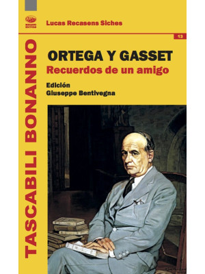 Ortega y Gasset. Recuerdos ...