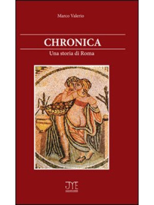 Chronica. Una storia di Roma