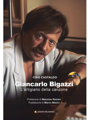 Giancarlo Bigazzi. L'artigi...