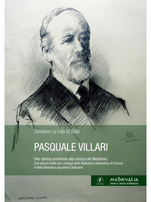 Pasquale Villari. Uno stori...