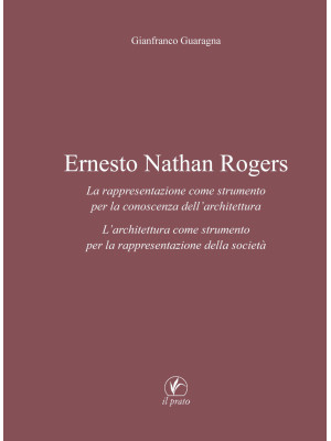 Ernesto Nathan Rogers. La r...