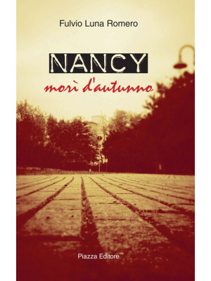 Nancy. Morì d'autunno
