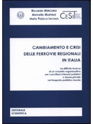 Cambiamento e crisi delle ferrovie regionali in Italia