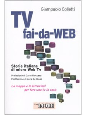 Tv fai-da-Web. Storie itali...