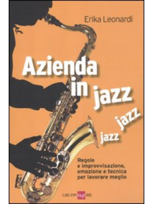 Azienda in jazz jazz jazz. ...