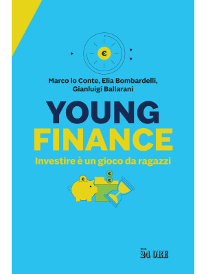 Young finance. Investire è ...